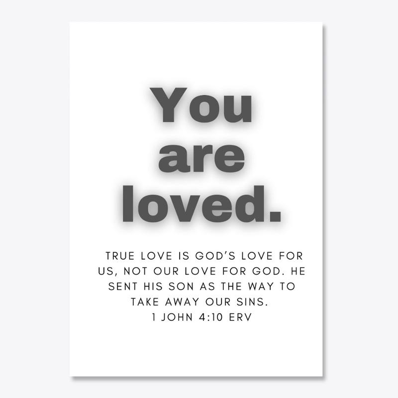 You are loved. 